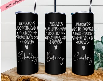 Girls Trip Tumblers, Personalized Tumblers, Hangovers are Temporary, Weekend Tumblers, Girls Vacation, Beach Cups, Cruise Tumblers