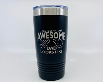 Awesome Dad Coffee Cup, Dad Christmas Gift, Father's Day Gift, Coffee Tumbler, Dad Tumbler, Insulated Coffee Cup, Coffee Travel Mug