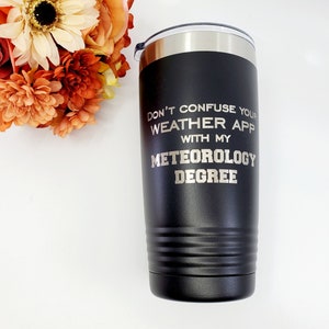 Meteorologist Gift- Gift for Meteorologist- Weather Man Gift- Coffee Cup- Meteorologist Coffee Cup- Meteorologist- Meteorologist Coffee Mug