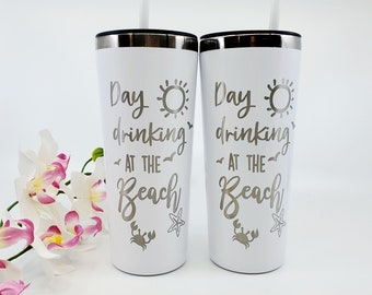 Beach Tumblers, Day Drinking on The Beach, Personalized Vacation Tumblers, Girls Weekend, Bachelorette Party Cups