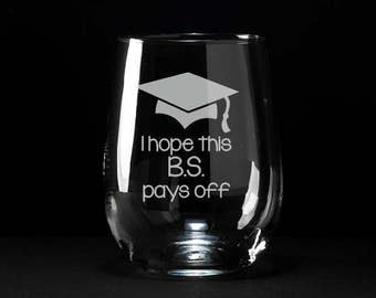 Graduation Gift, Funny College Graduation Gift, Etched Graduation Wine Glass, Graduation Wine Glass, Graduation, College Graduation Gift