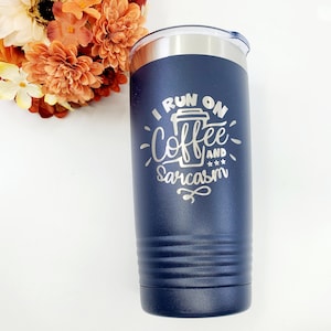 Insulated Travel Mug, Travel Cup, Coffee Mug, Coffee and Sarcasm, Funny Gift Idea