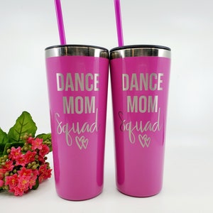 Dance Mom Squad Tumbler, Dance Mom Tumbler, Cheer Mom, Dancer Gift, Tumbler, Personalized Tumbler, Cheerleading Mom Tumbler, Dance Tumbler