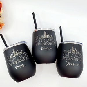 Chicago Tumblers, Wine Cups, Wine Weekend Cups, Chicago Vacation, Personalized Wine Tumblers, Bachelorette Party Favors