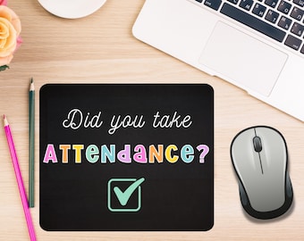 Attendance Teacher Mouse Pad: Personalized Professor Gift