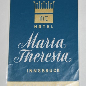 Original Vintage Unused Maria Theresia  Innsbruck Austria Luggage Label -- Free USA Shipping