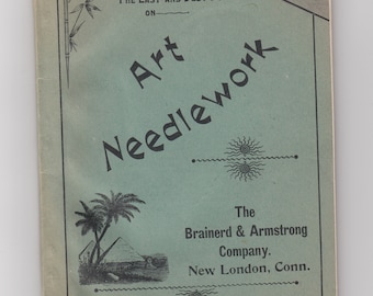 Vintage 1890s Era Art Needlework, Knitting, Crotcheting, and Embroidery Booklet -- Free USA Shipping!