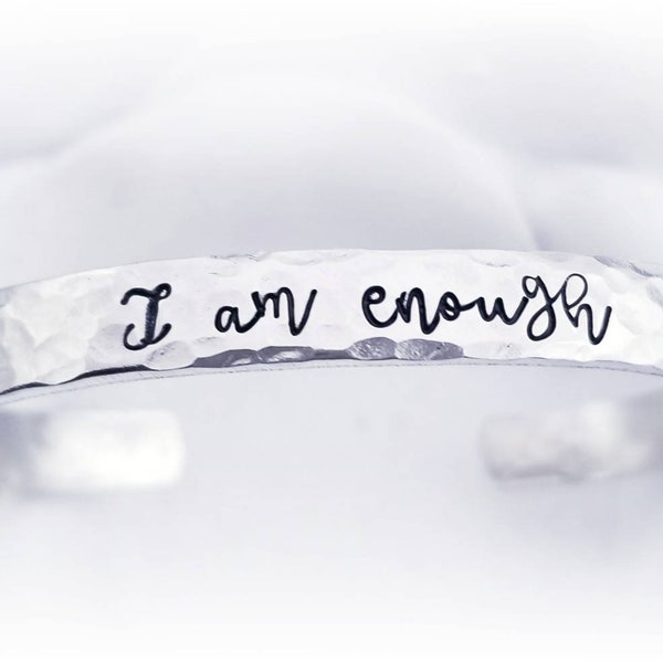 Hammered I am enough Cuff Bracelet Custom Bracelet Personalized Inspirational Jewelry Friend Gift Domestic Violence Awareness Gifts for her