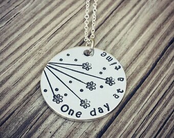 Sobriety Gift - Sympathy Gift - One day at a time - Hand Stamped - Flower Necklace - Suicide Awareness - Inspiration Necklace - NA Awareness