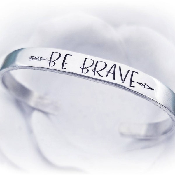 Be Brave Arrow Cuff Bracelet Custom Bracelet Personalized Inspirational Jewelry - Friend Gift Motivational Gift - Self Care Gifts for her