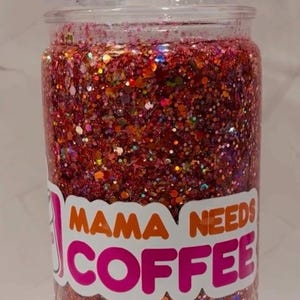Mama Needs Coffee- Pink and Orange snow globe tumbler