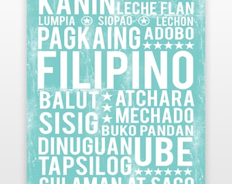 May include: A turquoise blue poster with white text listing various Filipino dishes, including Kanin, Leche Flan, Siopao, Adobo, Balut, Sisig, Dinuguan, Ube, Tapsilog, and Gulaman at Sago.