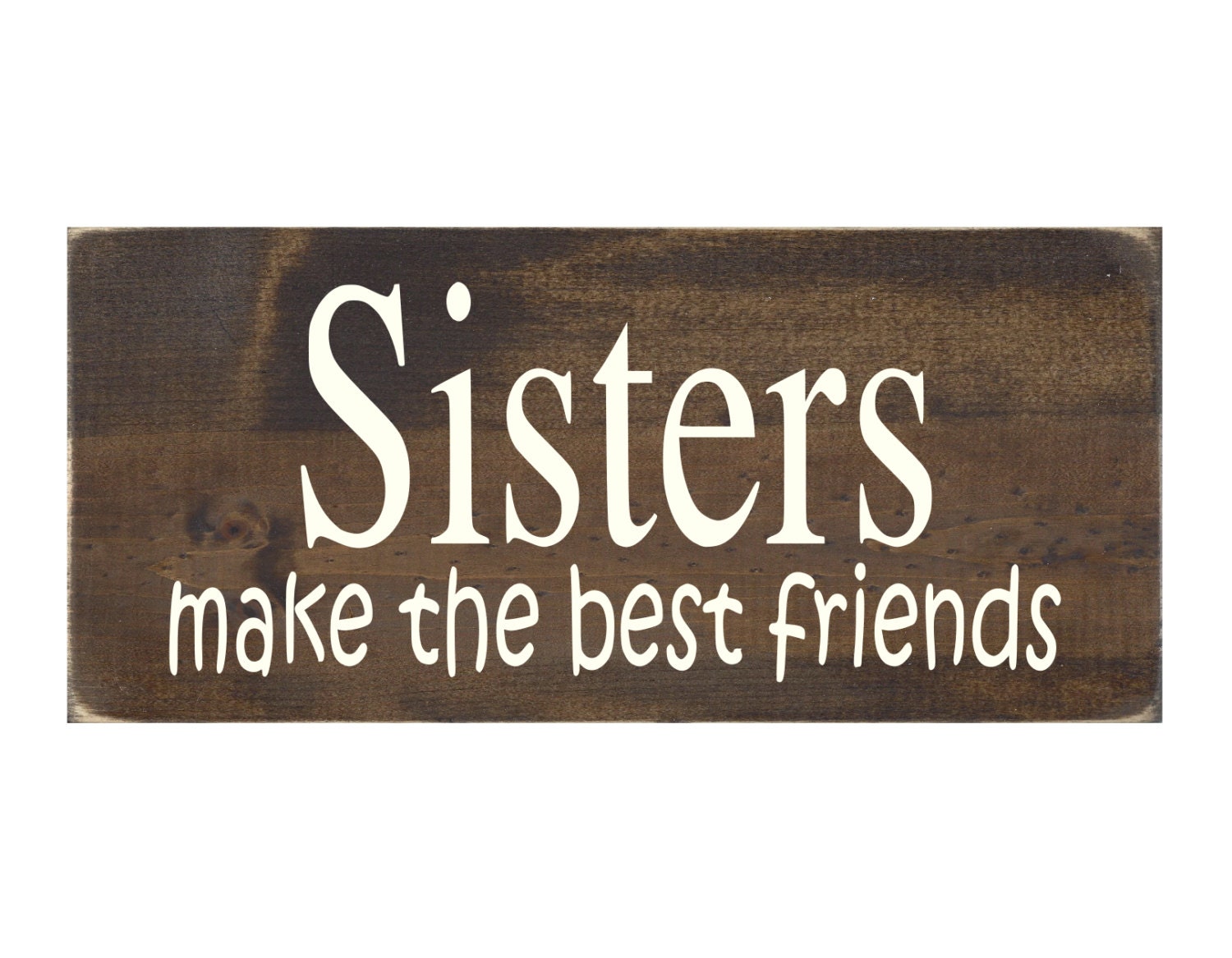 Sister Bedroom Sign Rustic Wood Wall Art Sisters Make the Etsy