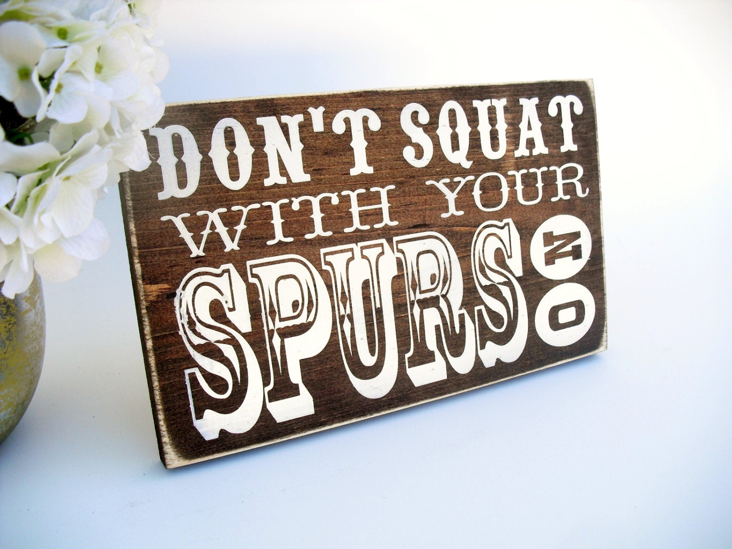 Western Wall Quote Rustic Wood Sign Don't Squat With Etsy