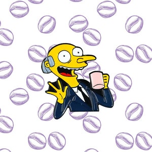 Simpsons Mr. Burns Coffee Time Enamel Pin Coffee Meme Caffeine Addict Coffee Addict Barista Pin Stocking Stuffer Gift Fan Art