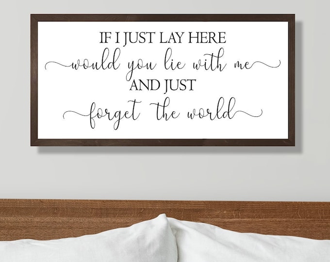 Master bedroom sign for over bed-if i just lay here sign-master bedroom wall decor-bridal shower gift-bedroom wall art