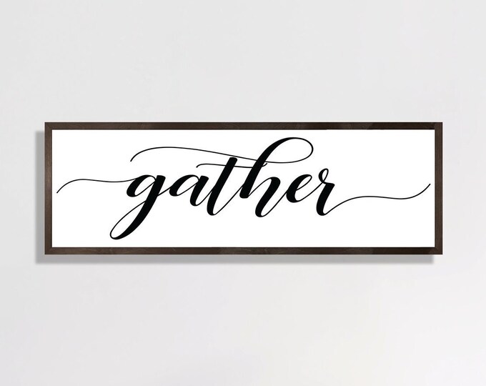 Gather sign for dining room-gather wood sign-dining room wall decor-farmhouse wall art-kitchen wall decor-kitchen signs