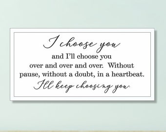 I choose you wood sign for over bed-master bedroom wall decor-gift for wife-anniversary gift-bedroom-wedding gift for couple