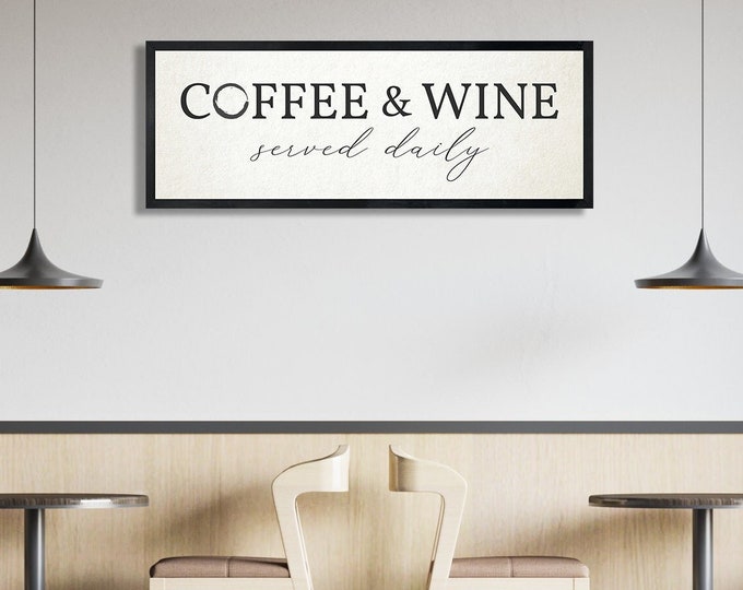 Coffee & Wine served daily sign-coffee and wine bar wall decor-coffee and wine bar sign-art-wine bar decorations-coffee bar signs