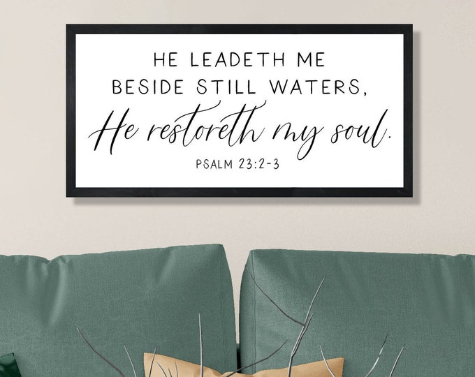 Scripture wall art-bible verse wall art-psalm 23 sign-he leadeth me-christian home decor-above couch decor