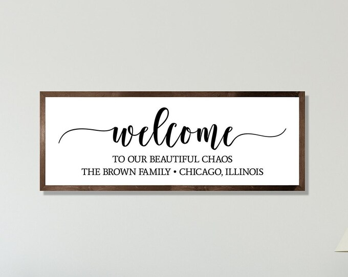 Welcome to our beautiful chaos-welcome sign wooden-foyer decor-personalized welcome sign-welcome door sign-wood welcome sign