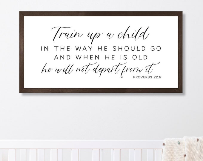 Nursery wall art-train up a child in the way he should go-nursery sign-proverbs 22 6-baptism gift-baby shower gift-scripture wall art-