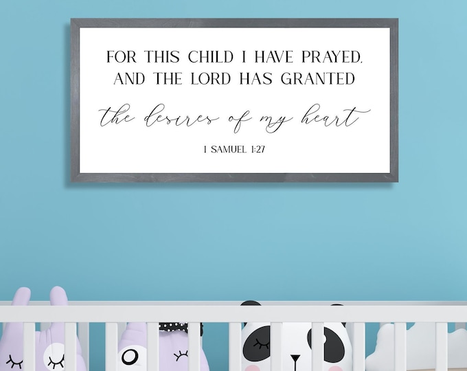 Nursery room sign-For this child I have prayed sign-1 Samuel 1:27-nursery room decor-baby shower gift-baby room decor-nursery gifts