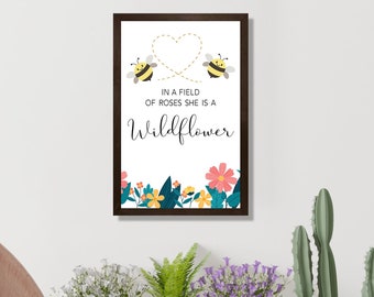 Girls room decor-In a field of roses she is a wildflower sign for nursery-wall decor-girl-nursery girl wall decor