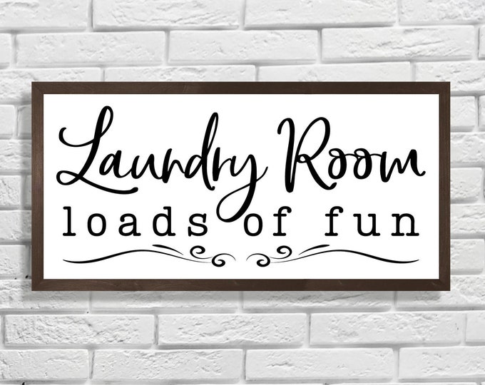 Laundry room sign funny-laundry room wall decor-loads of fun-farmhouse style sign-laundry wood sign-wall sign