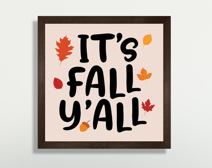 Fall wall decor-it's fall yall sign-fall wall art framed-wood signs-autumn decor sign-fall-wall sign-square fall sign