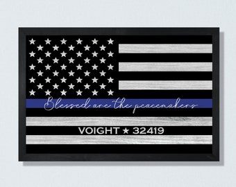 Police officer gifts-police academy Graduation Gifts-Thin Blue Line Sign-Blessed are the Peacemakers-Law Enforcement Gifts-patriotic-flag