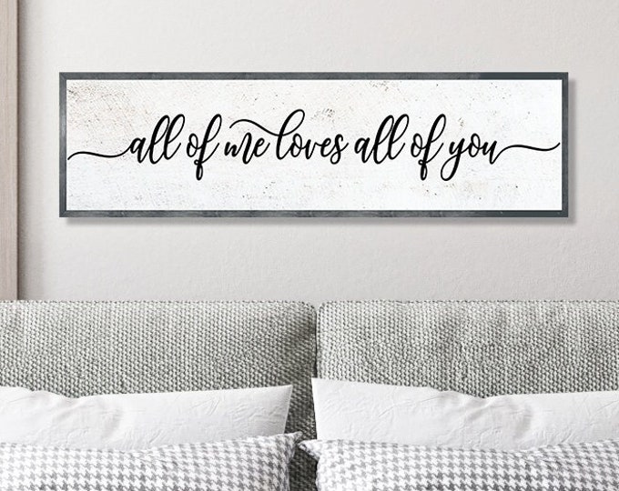 Master bedroom sign for over bed-all of me loves all of you sign-master bedroom wall decor-bridal shower gift-bedroom wall art