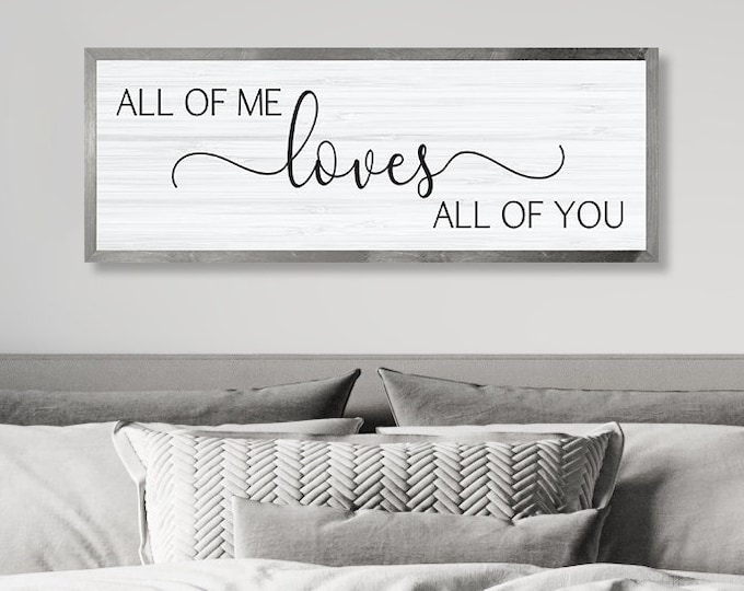 Master bedroom sign for over bed-all of me loves all of you sign-master bedroom wall decor-bridal shower gift-bedroom wall art