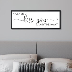 So I can kiss you anytime I want sign-master bedroom wall decor-over the bed-bridal shower gift-bedroom wood sign-for above bed-wedding gift image 2