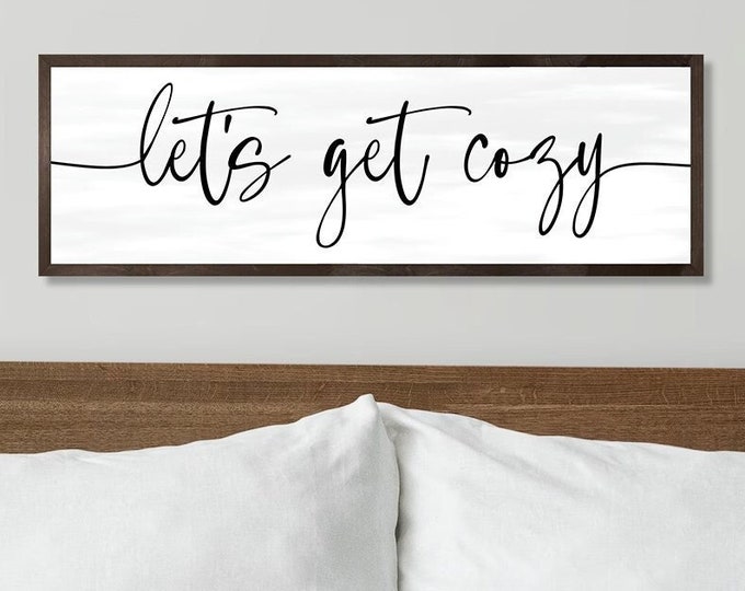 Let's get cozy sign | bedroom wood signs | master bedroom wall decor | guest bedroom sign | sign for above bed | framed wood sign | wall art