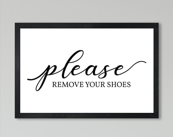 Please remove your shoes sign-entryway sign-entryway decor-foyer wall decor-entryway sign-realtor closing gift-farmhouse entryway-doorway