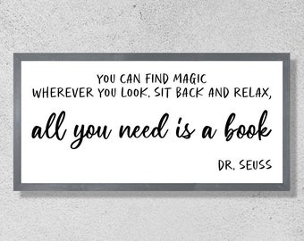 All you need is a book sign-Dr. Seuss Sign-Dr Seuss wall decor-Dr Seuss quotes-Book Nook wall art-Kids Room Wall Art-kids library wall decor