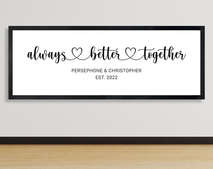 Master bedroom wall decor over the bed sign-Personalized wedding gift for couple-Always better together-master bedroom sign-gift for wedding