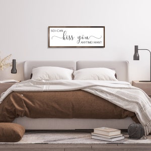 So I can kiss you anytime I want sign-master bedroom wall decor-over the bed-bridal shower gift-bedroom wood sign-for above bed-wedding gift image 3