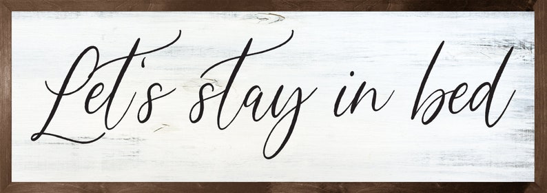 Let's stay in bed sign-master bedroom wall decor over the bed-sign above bed-master bedroom signs above bed-wall decor bedroom wall art image 8