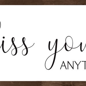 So I can kiss you anytime I want sign-master bedroom wall decor-over the bed-bridal shower gift-bedroom wood sign-for above bed-wedding gift image 8