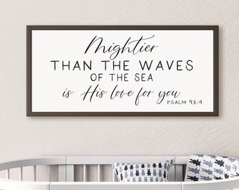 Mightier than the waves sign-wood sign for nursery wall decor-sign above crib-kids bedroom decor-nursery room decor-baby shower gift
