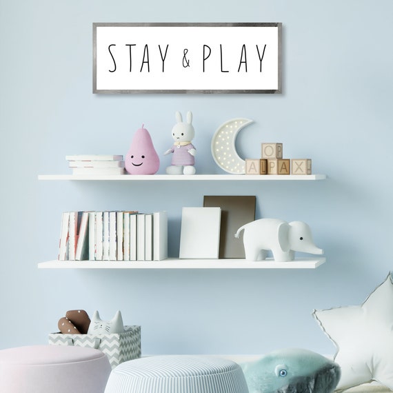 Stay & Play Wall Art for Kids Roomplayroom Signplayroom Etsy
