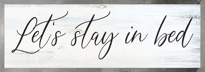 Let's stay in bed sign-master bedroom wall decor over the bed-sign above bed-master bedroom signs above bed-wall decor bedroom wall art image 9