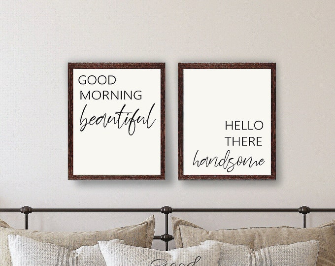 Good morning beautiful hello handsome signs-for bedroom-master bedroom sign-master bedroom wall decor over the bed signs-wall hanging