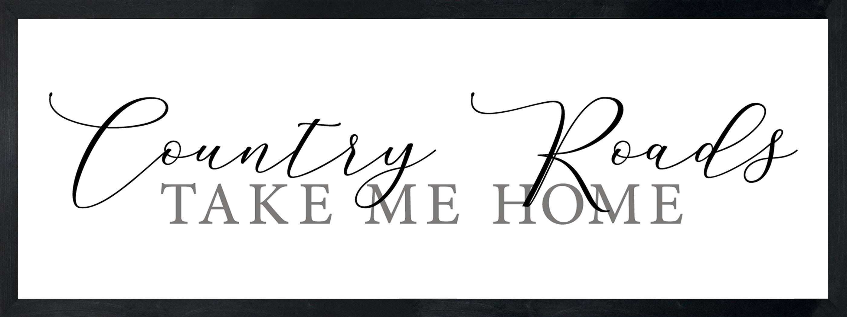 Country roads take me home signcountry roads signcountry home decor