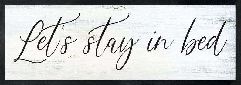 Let's stay in bed sign-master bedroom wall decor over the bed-sign above bed-master bedroom signs above bed-wall decor bedroom wall art image 7