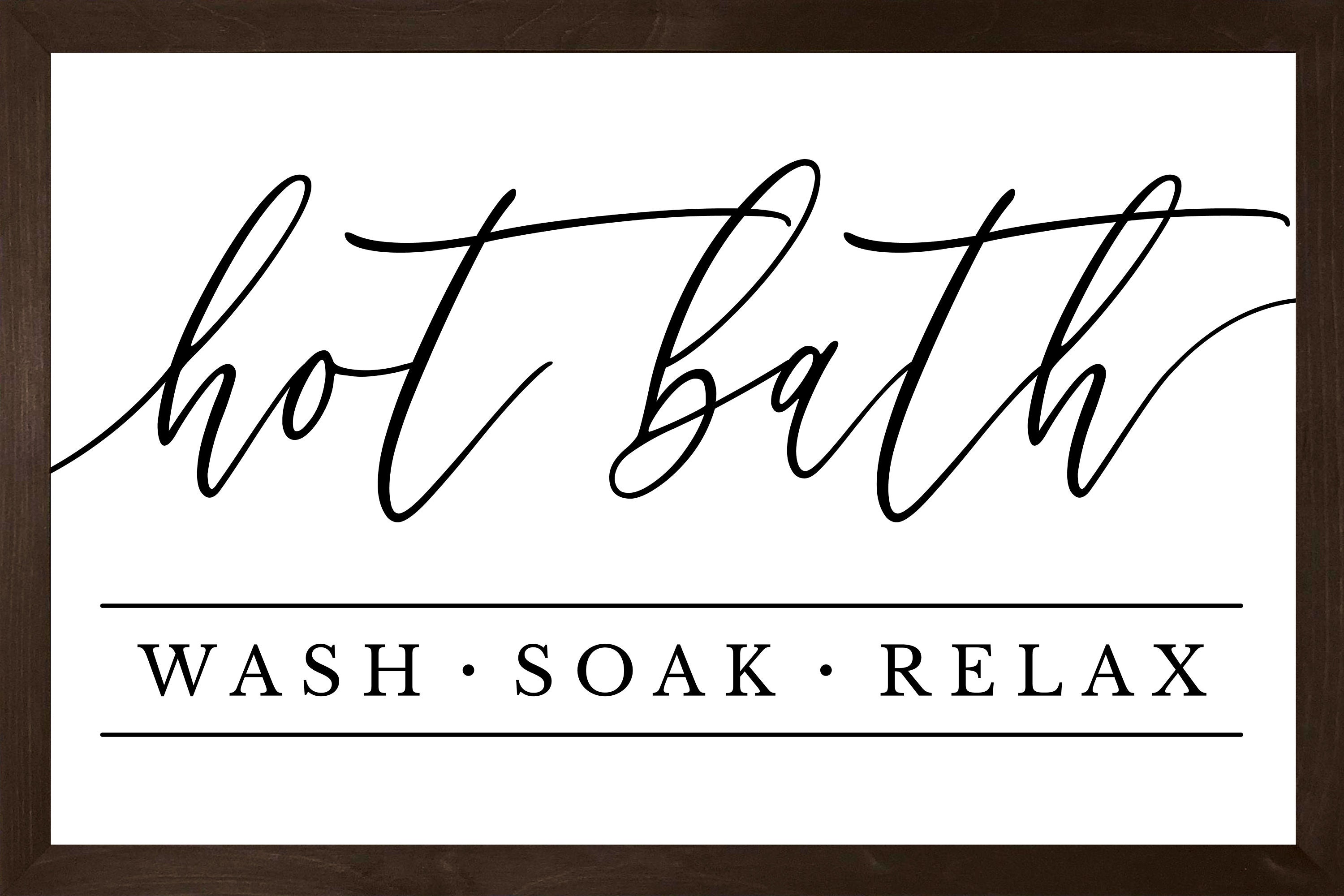 Hot bath signwash soak relax signbathroom wall artbathroom decor
