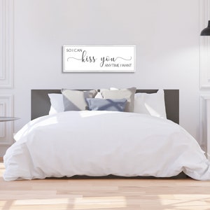 So I can kiss you anytime I want sign-master bedroom wall decor-over the bed-bridal shower gift-bedroom wood sign-for above bed-wedding gift image 4