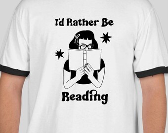 I'd rather be reading shirt